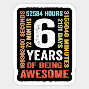 6th Birthday 6 Years Old Vintage Retro 72 Months Boy Girl T-Shirt Sticker